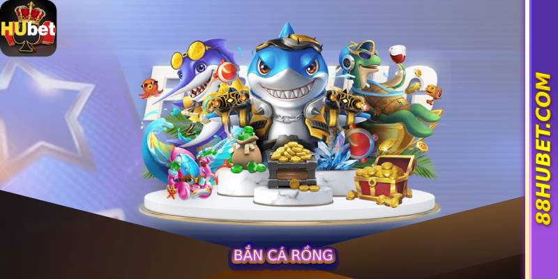Bắn Cá Rồng