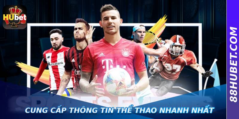 Cung cấp thông tin thể thao nhanh nhất