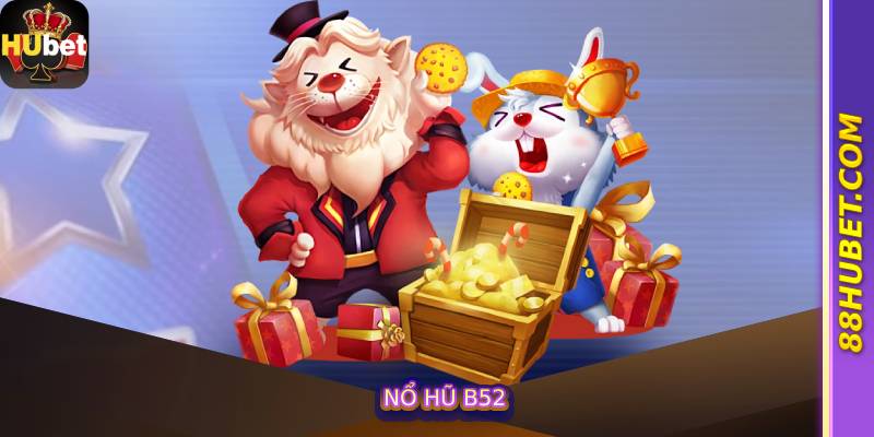 Nổ Hũ B52