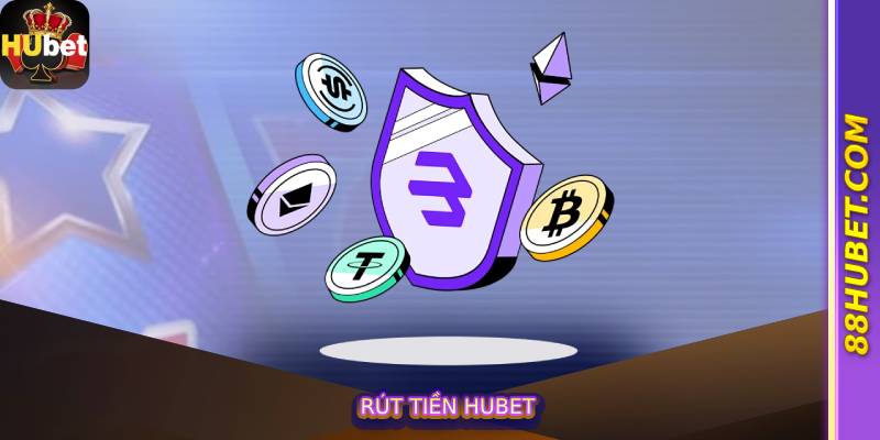 Rút Tiền Hubet