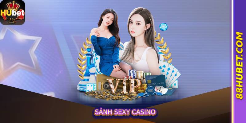 Sảnh Sexy Casino