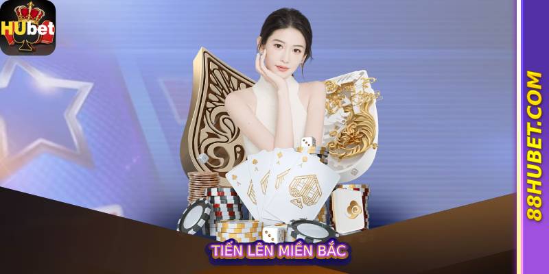 Tiến Lên Miền Bắc